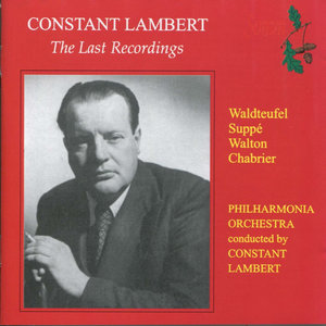 Constant Lambert: The Last Recordings