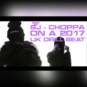 Choppa On A 2017 Uk Drill Beat (Explicit)