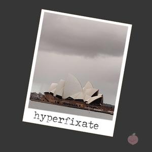 Hyperfixate