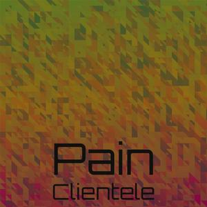 Pain Clientele