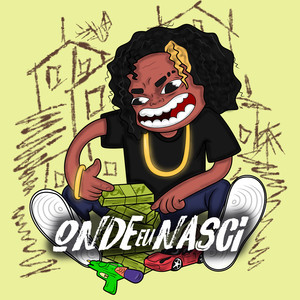 Onde Eu Nasci (Explicit)