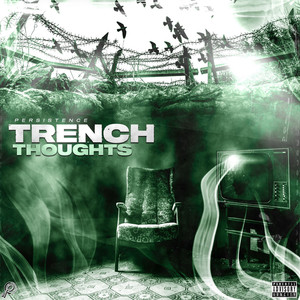 Trench Thoughts (Explicit)