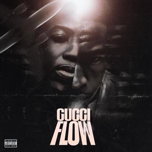 Gucci Flow (Explicit)