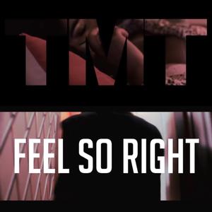 Feel So Right (Explicit)