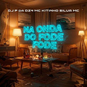 NA ONDA DO FODE FODE (Explicit)
