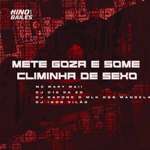 Mete Goza e Some Climinha de Sexo (Explicit)