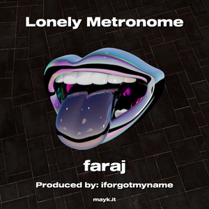 Faraj - Lonely Metronome