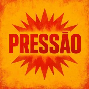 Tropa do Brind- PRESSÃO