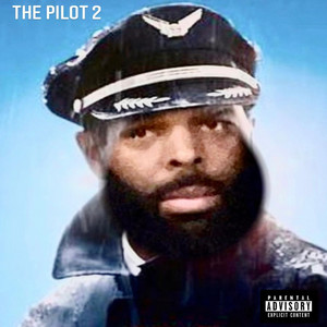 The Pilot 2 (Explicit)