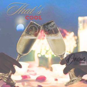 That's Cool (feat. RMG & Davion Forever) (Explicit)