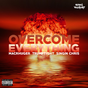 Overcome Everything (Explicit)