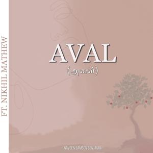 Aval(feat. Nikhil Mathew)