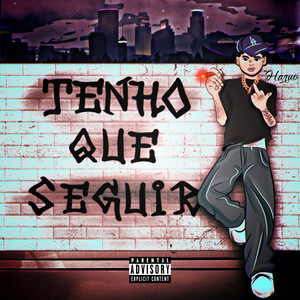 Tenho que seguir (Explicit)