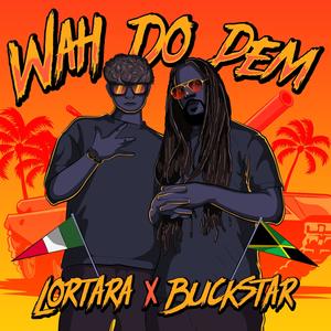 WAH DO DEM