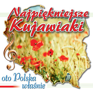 Oto Polska Właśnie - Najpiękniejsze Kujawiaki