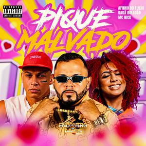 PIQUE MALVADO (Explicit)