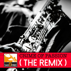 Crime of Passion (Hans Sepulveda Edits Mix)