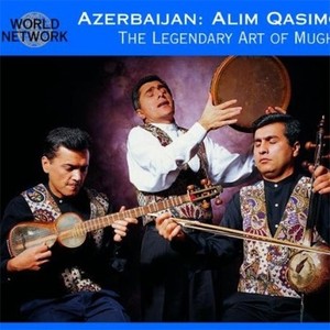 World Network Vol. 37: Azerbaijan - The Legendary Art of Mugham