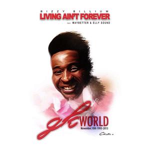 Living Ain't Forever(GK Tribute)[feat. WayBetter & Elly Sound]