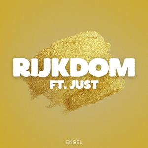 Rijkdom (feat. Just)