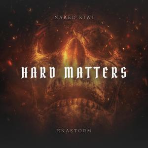 Hard Matters (feat. Naked Kiwi)