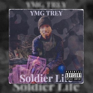 Soldier Life (Explicit)