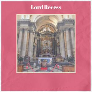 Lord Recess