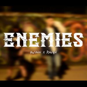 Enemies (feat. Swann) (Explicit)