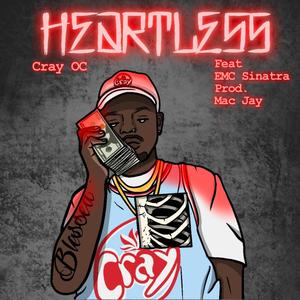 HEARTLESS (feat. EMC Sinatra) (Explicit)