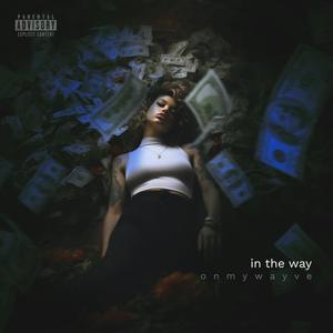 In The Way (Explicit)