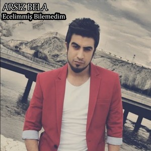 Ecelimmiş Bilemedim