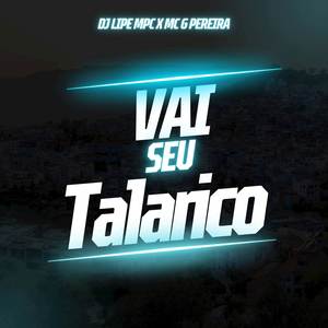 Vai Seu Talarico (Explicit)