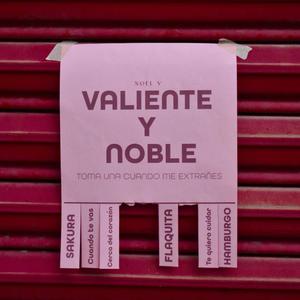 VALIENTE Y NOBLE