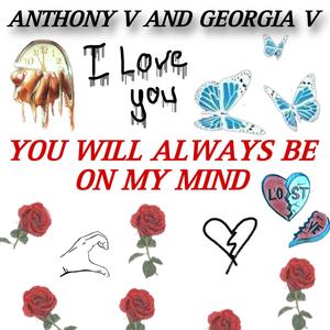 You Will Always Be On My Mind (feat. Georgia V)