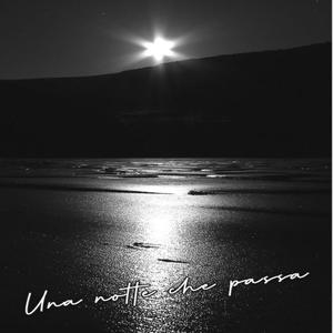 Una Notte Che Passa (Explicit)