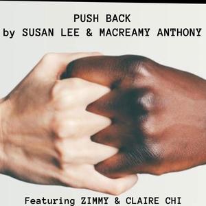 Push Back (feat. Zimmy, Claire Chi & Macreamy Anthony Producer)