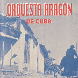 Orquesta Aragon De Cuba