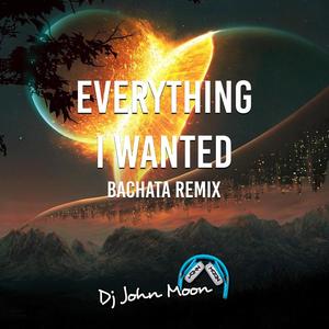 Everything I Wanted (Bachata Remix)