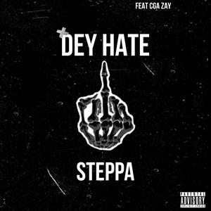 They Hate Steppa (feat. CGA Zay) [Explicit]