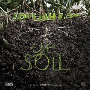 The Soil (Explicit)