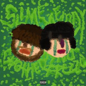 Slime Melody (feat. gothedo, YNG Frezzo & Stuny) (Explicit)