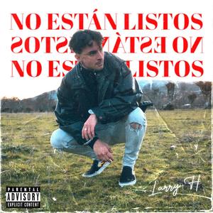 No están listos (Explicit)