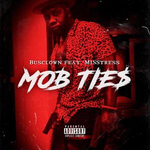 Mob Ties(feat. Misstress) (Explicit)