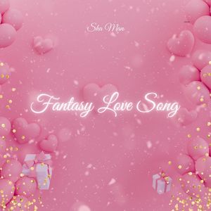 Fantasy Love Song