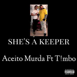 She A Keeper(feat. t!mbo) (Explicit)