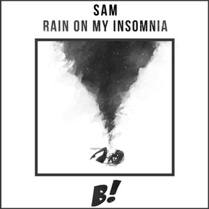 Rain on My Insomnia (Original Mix)