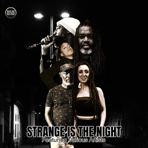 Strange Is the Night