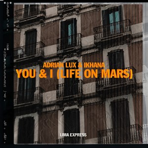 You & I(Life On Mars) (Original Mix)