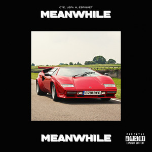 Meanwhile (Explicit)