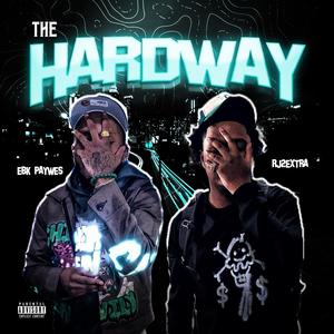 The Hard Way (feat. Ebkpaywes) [Explicit]